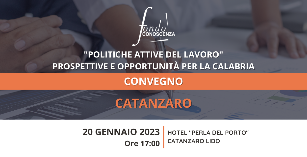 Politiche Attive del Lavoro: prospettive e opportunità per la Calabria