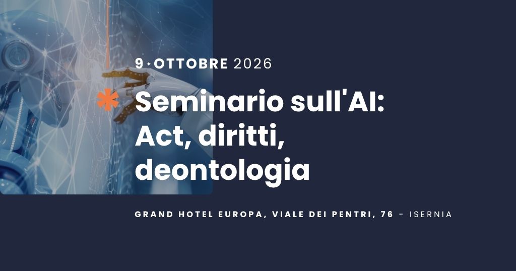 A Isernia il seminario sull'AI per i consulenti del lavoro: Act, diritti, deontologia A Isernia il seminario sull’AI per i consulenti...